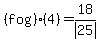 %28f+o+g%29%284%29=18%2Fabs%2825%29