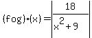 %28f+o+g%29%28x%29=abs%2818%2F%28x%5E2%2B9%29%29