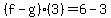 \"%28f-g%29%283%29=6-3\"