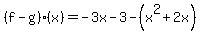 %28f-g%29%28x%29=-3x-3-%28x%5E2%2B2x%29