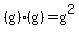 %28g%29%2A%28g%29=g%5E2