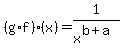 %28g%2Af%29%28x%29=1%2Fx%5E%28b%2Ba%29