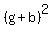 %28g%2Bb%29%5E2