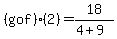%28g+o+f%29%282%29=18%2F%284%2B9%29