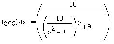 %28g+o+g%29%28x%29=%2818%2F%28%2818%2F%28x%5E2%2B9%29%29%5E2%2B9%29%29