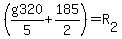 %28g320%2F5%2B185%2F2%29=R%5B2%5D