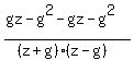 %28gz-g%5E2-gz-g%5E2%29%2F%28%28z%2Bg%29%28z-g%29%29