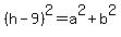 %28h-9%29%5E2=a%5E2%2Bb%5E2