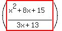 %28highlight%28%28x%5E2%2B8x%2B15%29%2F%283x%2B13%29%29%29