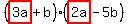 %28highlight%283a%29%2Bb%29%28highlight%282a%29-5b%29