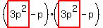 %28highlight%283p%5E2%29-p%29%28highlight%283p%5E2%29-p%29
