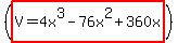 %28highlight%28V=4x%5E3-76x%5E2%2B360x%29%29