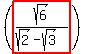 %28highlight%28sqrt%286%29%2F%28sqrt%282%29+-+sqrt%283%29%29%29%29
