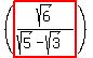 %28highlight%28sqrt%286%29%2F%28sqrt%285%29+-+sqrt%283%29%29%29%29