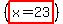 %28highlight%28x=23%29%29