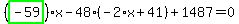 %28highlight_green%28+-59+%29%29%2Ax-48%2A%28-2%2Ax%2B41%29%2B1487=0