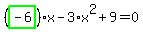 %28highlight_green%28+-6+%29%29%2Ax-3%2Ax%5E2%2B9=0
