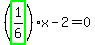 %28highlight_green%28+1%2F6+%29%29%2Ax-2=0