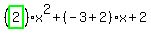 %28highlight_green%28+2+%29%29%2Ax%5E2%2B%28-3%2B2%29%2Ax%2B2