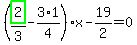 %28highlight_green%28+2+%29%2F3-3%2A1%2F4%29%2Ax-19%2F2=0