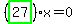 %28highlight_green%28+27+%29%29%2Ax=0