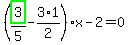 %28highlight_green%28+3+%29%2F5-3%2A1%2F2%29%2Ax-2=0