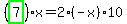%28highlight_green%28+7+%29%29%2Ax=2%2A%28-x%29%2A10