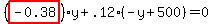 %28highlight_red%28+-0.38+%29%29%2Ay%2B.12%2A%28-y%2B500%29=0