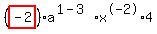 %28highlight_red%28+-2+%29%29%2Aa%5E%281-3%29%2Ax%5E-2%2A4