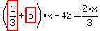 %28highlight_red%28+1%2F3+%29%2Bhighlight_red%28+5+%29%29%2Ax-42=2%2Ax%2F3