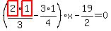 %28highlight_red%28+2+%29%2Ahighlight_red%28+1+%29%2F3-3%2A1%2F4%29%2Ax-19%2F2=0