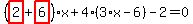 %28highlight_red%28+2+%29%2Bhighlight_red%28+6+%29%29%2Ax%2B4%2A%283%2Ax-6%29-2=0