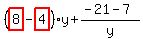 %28highlight_red%28+8+%29-highlight_red%28+4+%29%29%2Ay%2B%28-21-7%29%2Fy