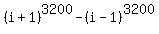 %28i%2B1%29%5E3200+-+%28i-1%29%5E3200
