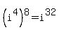 %28i%5E4%29%5E8=i%5E32