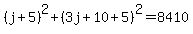 %28j%2B5%29%5E2%2B%283j%2B10%2B5%29%5E2=8410
