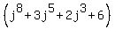 %28j%5E8%2B3j%5E5%2B2j%5E3%2B6%29