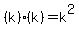 %28k%29%2A%28k%29=k%5E2