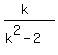 %28k%29%2F%28k%5E2-2%29