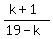 %28k%2B1%29%2F%2819-k%29
