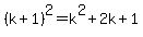 %28k%2B1%29%5E2=k%5E2%2B2k%2B1
