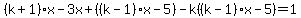 %28k%2B1%29x-3x%2B%28%28k-1%29x-5%29-k%28%28k-1%29x-5%29=1