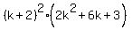 %28k%2B2%29%5E2%2A%282k%5E2%2B6k%2B3%29