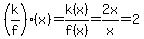 %28k%2Ff%29%28x%29=k%28x%29%2Ff%28x%29=2x%2Fx=2