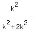 %28k%5E2%29%2F%28k%5E2%2B2k%5E2%29
