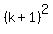 %28k+%2B+1%29%5E2