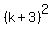 %28k+%2B+3%29%5E2+