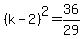 %28k-2%29%5E2=36%2F29