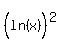 %28ln%28x%29%5E%22%22%29%5E2