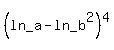 %28ln_a+-+ln_b%5E2%29%5E4